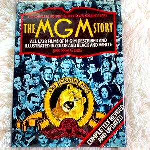 THE MGM STORY The Complete History of 57 Roaring Years John Douglas Eame…